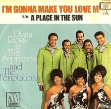 Diana Ross & The Supremes and The Temptations, "I'm Going to Make You Love Me"