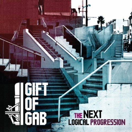 Gift of Gab, "The Next Logical Progression"