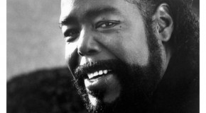 Soul Serenade: Barry White, “Can’t Get Enough Of Your Love, Babe”