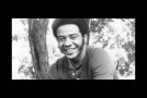 Soul Serenade: Bill Withers, “Lovely Day”