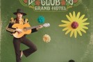 New Music: The Explorers Club, “Grand Hotel”