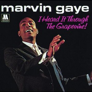 Marvin Gaye, "I Heard It Through the Grapevine"