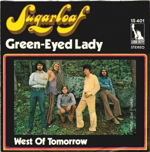 Sugarloaf, "Green-Eyed Lady"