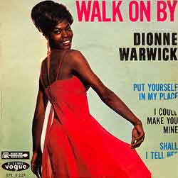 Dionne Warwick, "Walk On By"