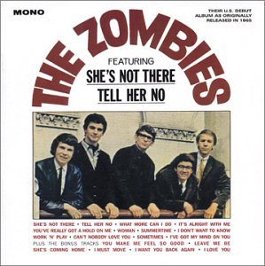 The Zombies, "She's Not There"