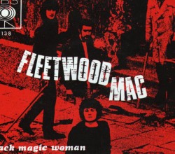Fleetwood Mac, "Black Magic Woman" single