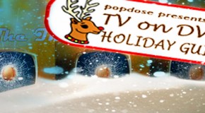 The Popdose 2011 TV on DVD Holiday Gift Guide