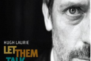 CD Review: Hugh Laurie, “Let Them Talk”