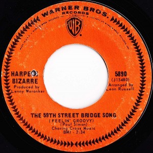 Harpers Bizarre, "The 59th Street Bridge Song (Feelin' Groovy)"