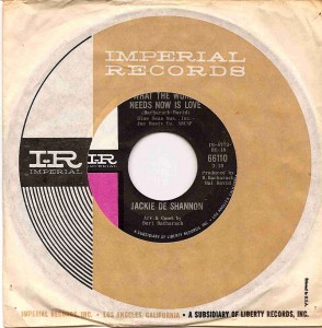 Jackie DeShannon, "What the World Needs Now Is Love"