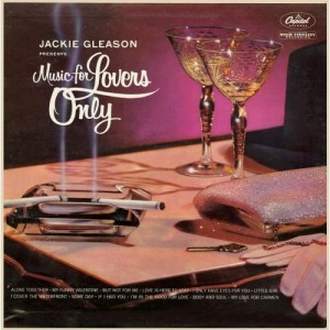 Jackie Gleason, Music for Lovers Only