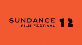 The Buzz: Films from the 2012 Sundance Film Festival That I Can’t Wait to See
