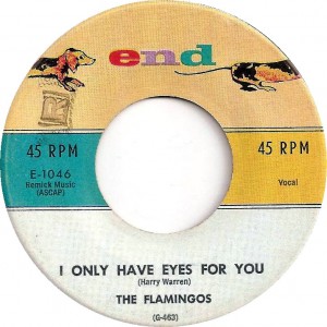 The Flamingos, "I Only Have Eyes for You"