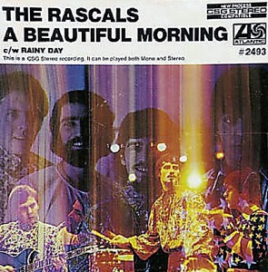 The Rascals, "A Beautiful Morning"