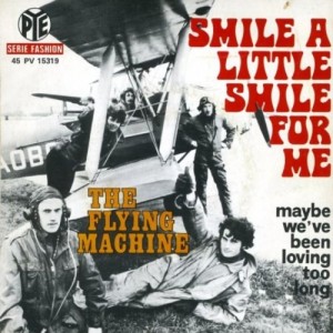 The Flying Machine, "Smile a Little Smile for Me"
