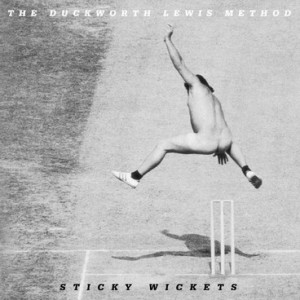 2013TheDuckworthLewisMethod_StickyWickets020713
