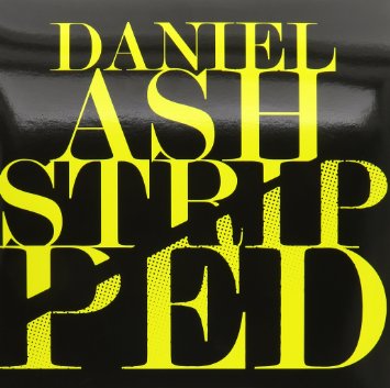 Daniel Ash Stripped