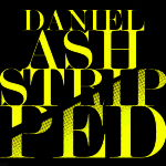 Daniel Ash Stripped
