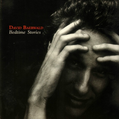 David Baerwald, "Bedtime Stories" David Baerwald, "Bedtime Stories"