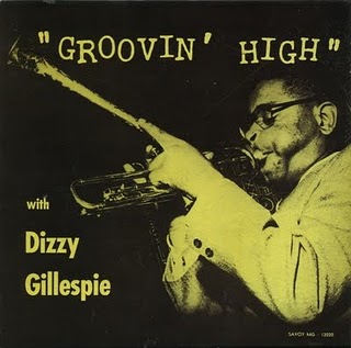 Dizzy Gillespie -- Groovin' High
