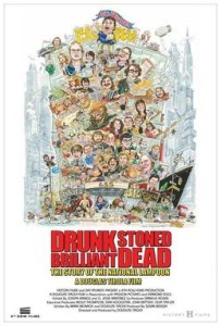 Drunk_Stoned_Brilliant_Dead_Poster