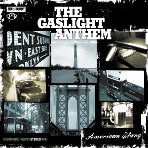 Gaslight Anthem, "American Slang"