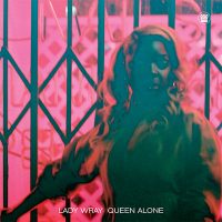 lady-wray-queen-alone-cover-200x200