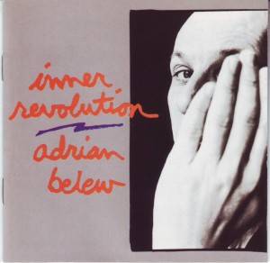 Adrian Belew - 1992 - Inner Revolution
