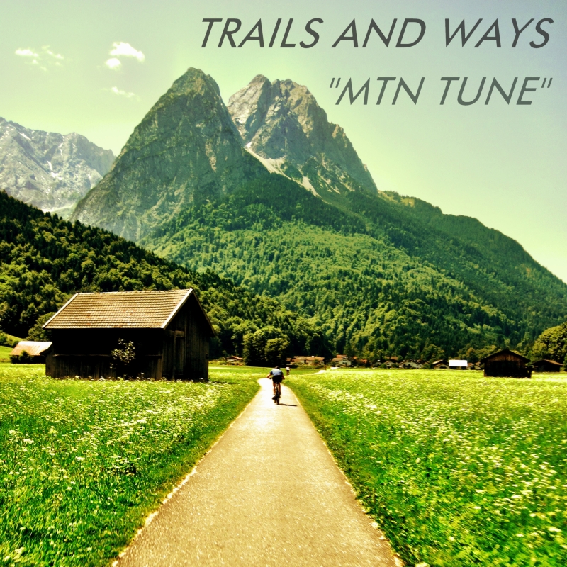 Trails and Ways, "Mtn Song"