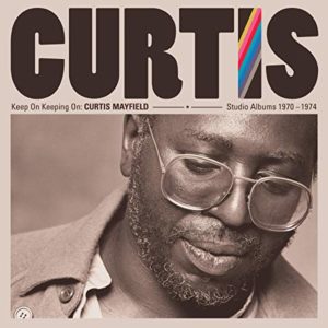 Curtis Mayfield - Keep On Keeping On
