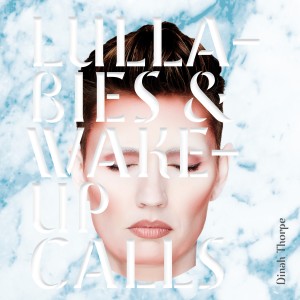 Dinah Thorpe Lullibies & Wake-up Calls