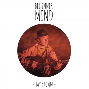 Jay Brown Beginner Mind Cover
