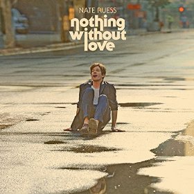 nate ruess nothing without love