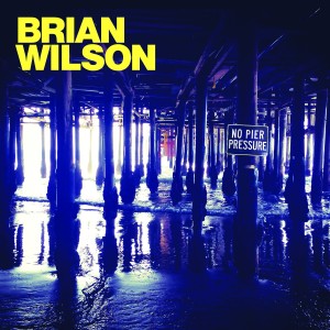 Brian Wilson - No Pier Pressue