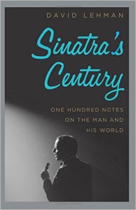 Sinatra's Century by David Lehman