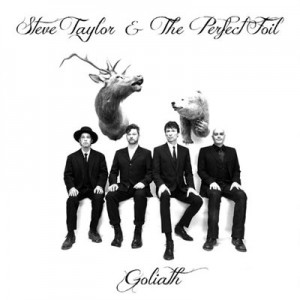 steve-taylor-and-the-perfect-foil-goliath